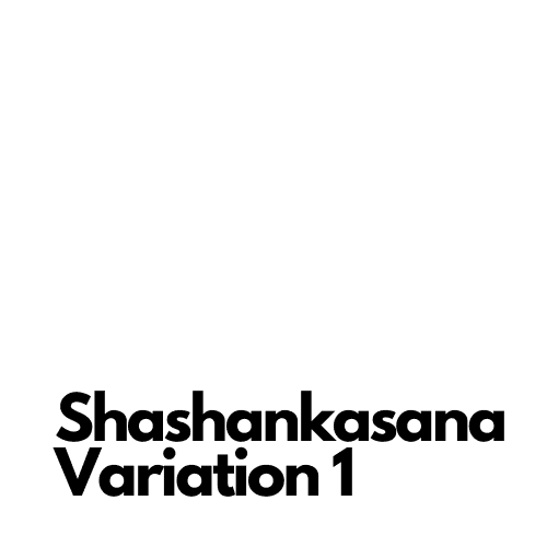 Shashankasana Variation 1